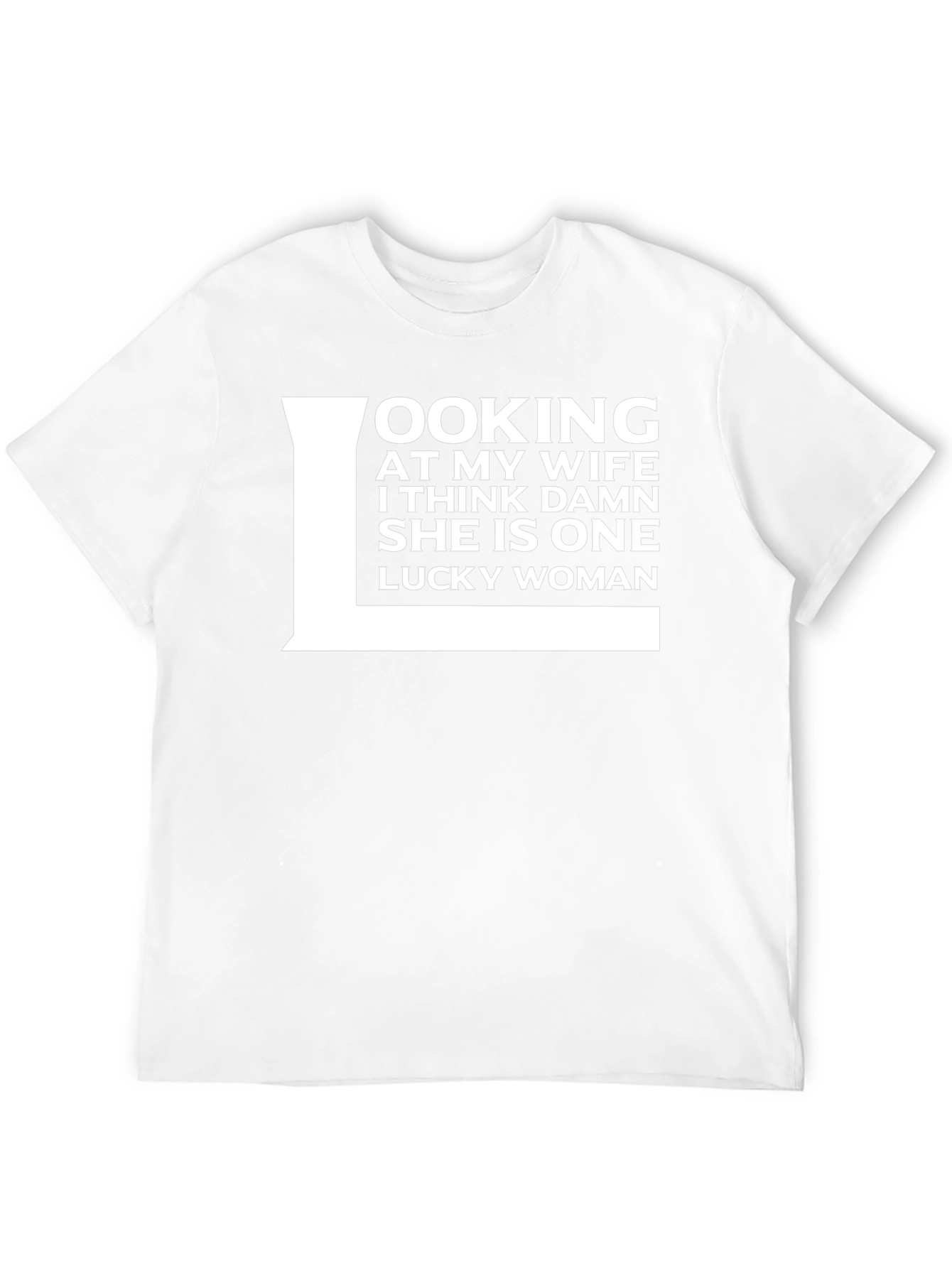 Lucky Wife T-Shirt Funny Husband Gift