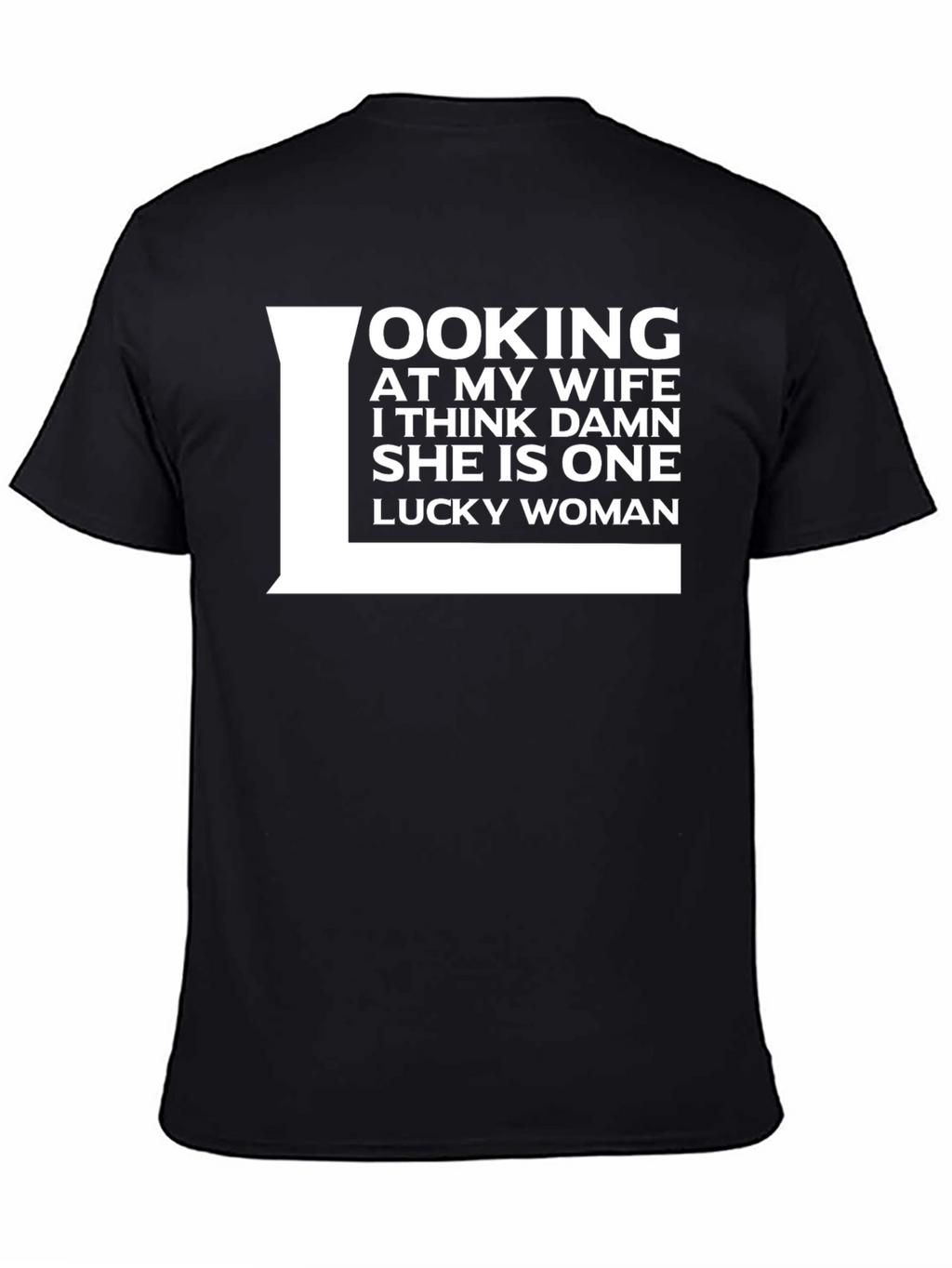 Lucky Wife T-Shirt Funny Husband Gift