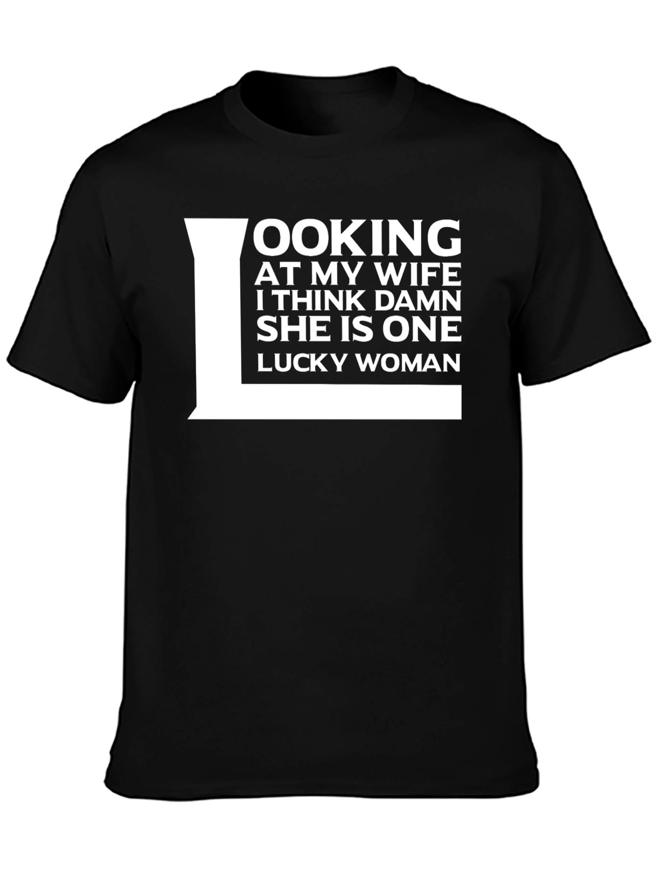 Lucky Wife T-Shirt Funny Husband Gift