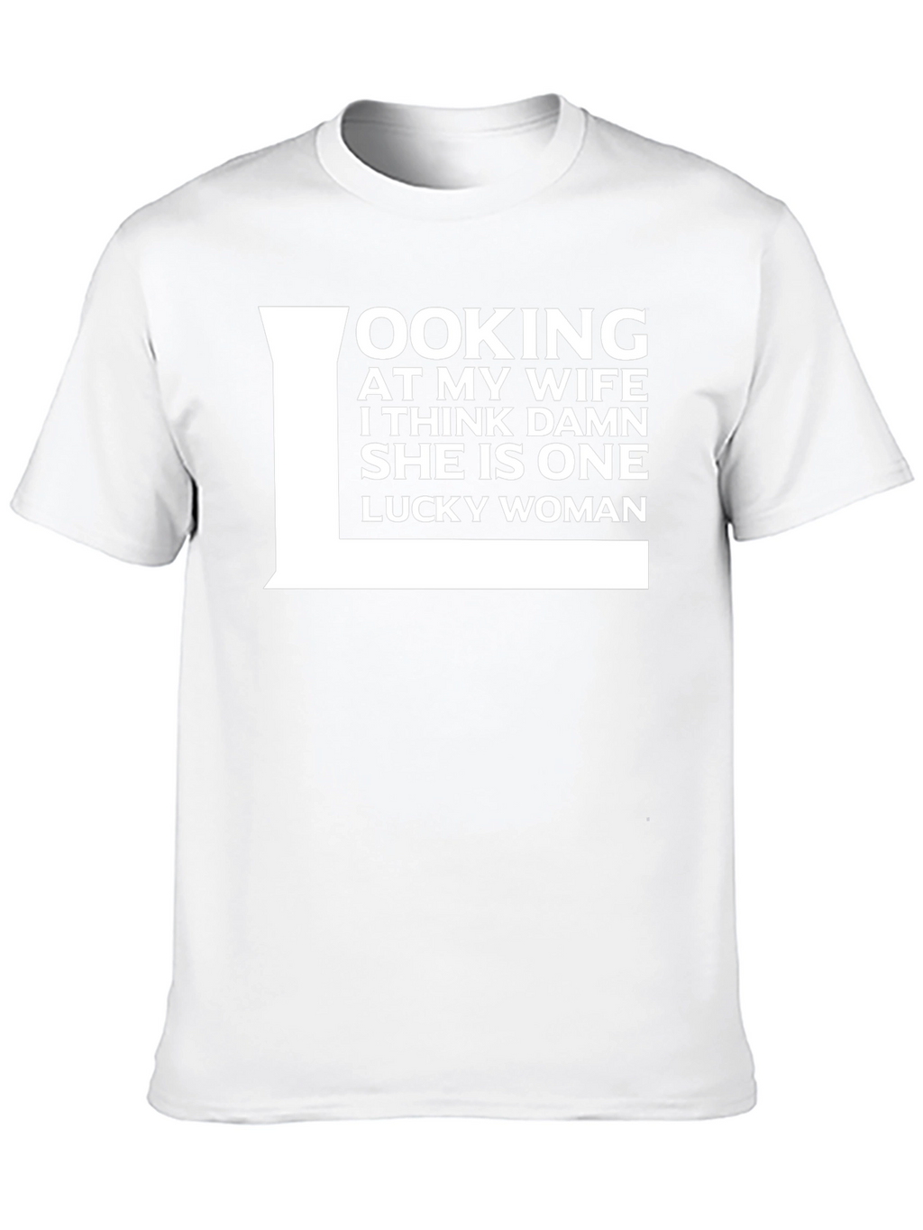 Lucky Wife T-Shirt Funny Husband Gift