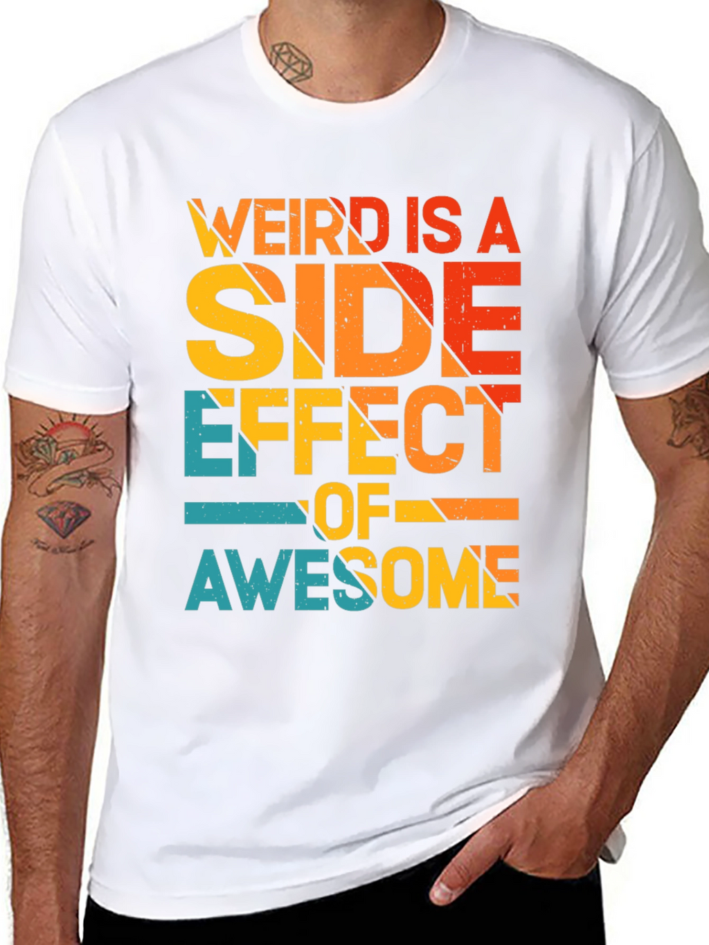 Weird is a Side Effect of Awesome Tee