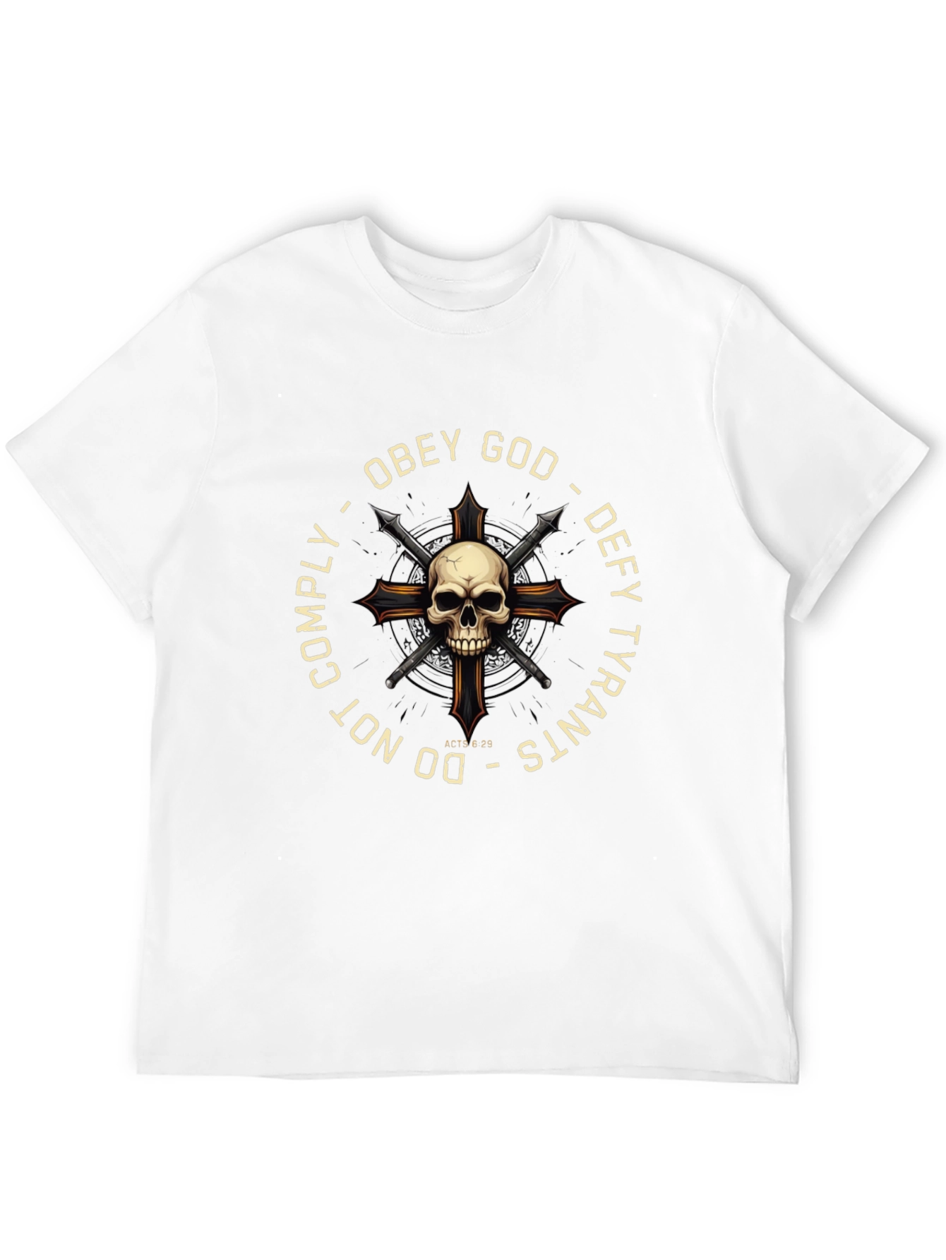 Obey God Defy Tyrants Skull Cross T-Shirt