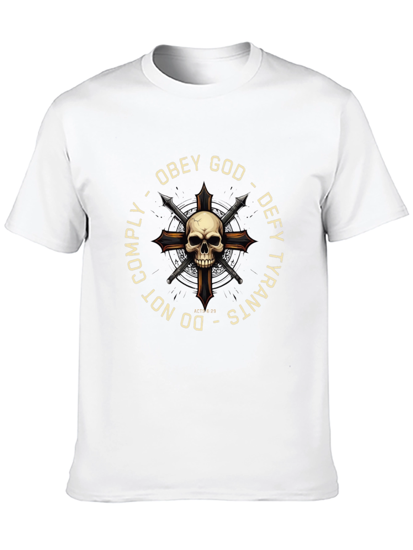 Obey God Defy Tyrants Skull Cross T-Shirt