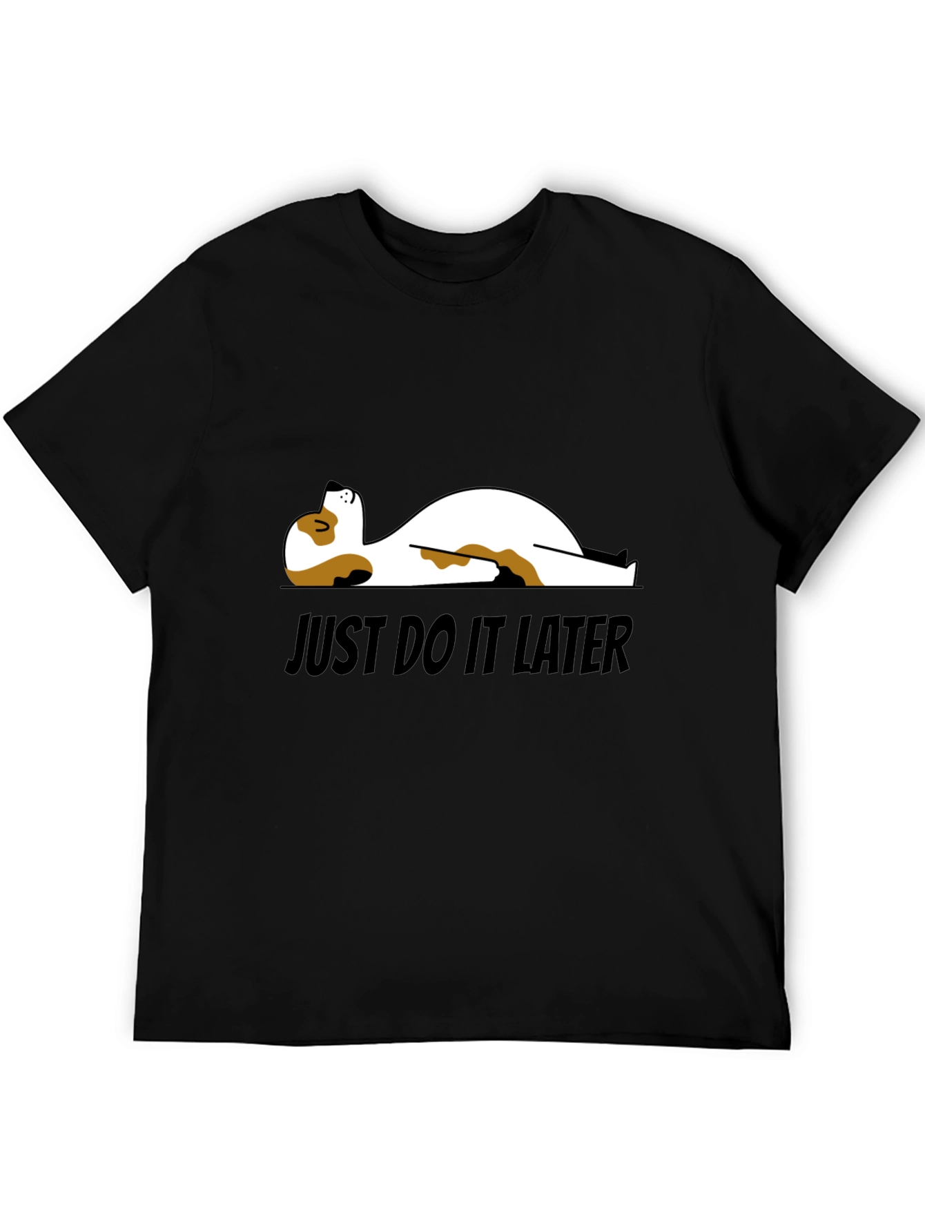 Just Do It Later T-Shirt - Funny Dog Design
