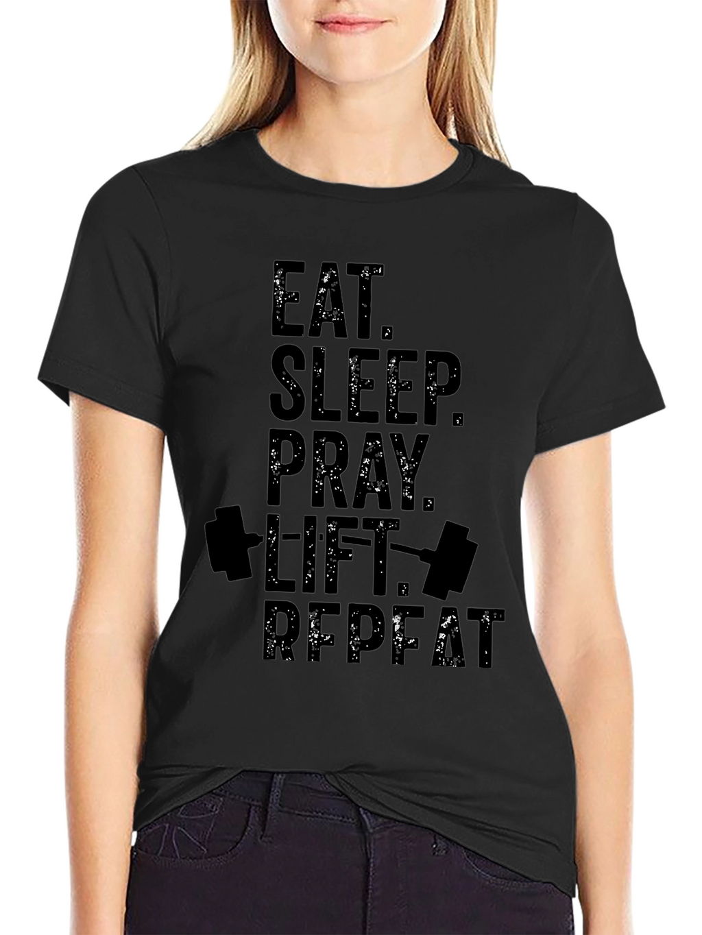 Eat Sleep Pray Lift Repeat Black T-Shirt