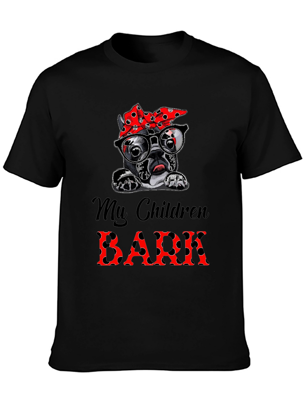 Dog Mom T-Shirt - My Children Bark Tee