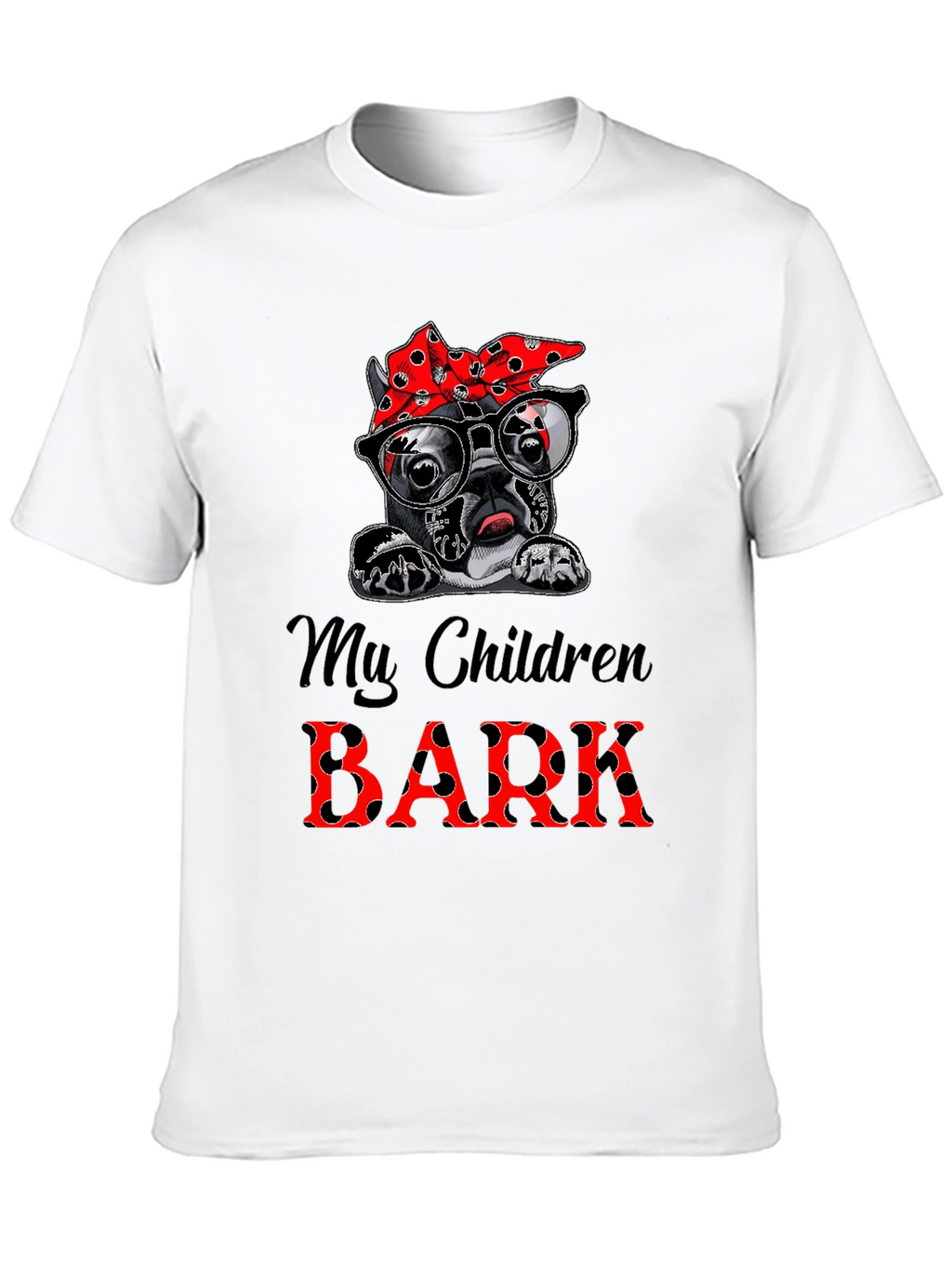 Dog Mom T-Shirt - My Children Bark Tee