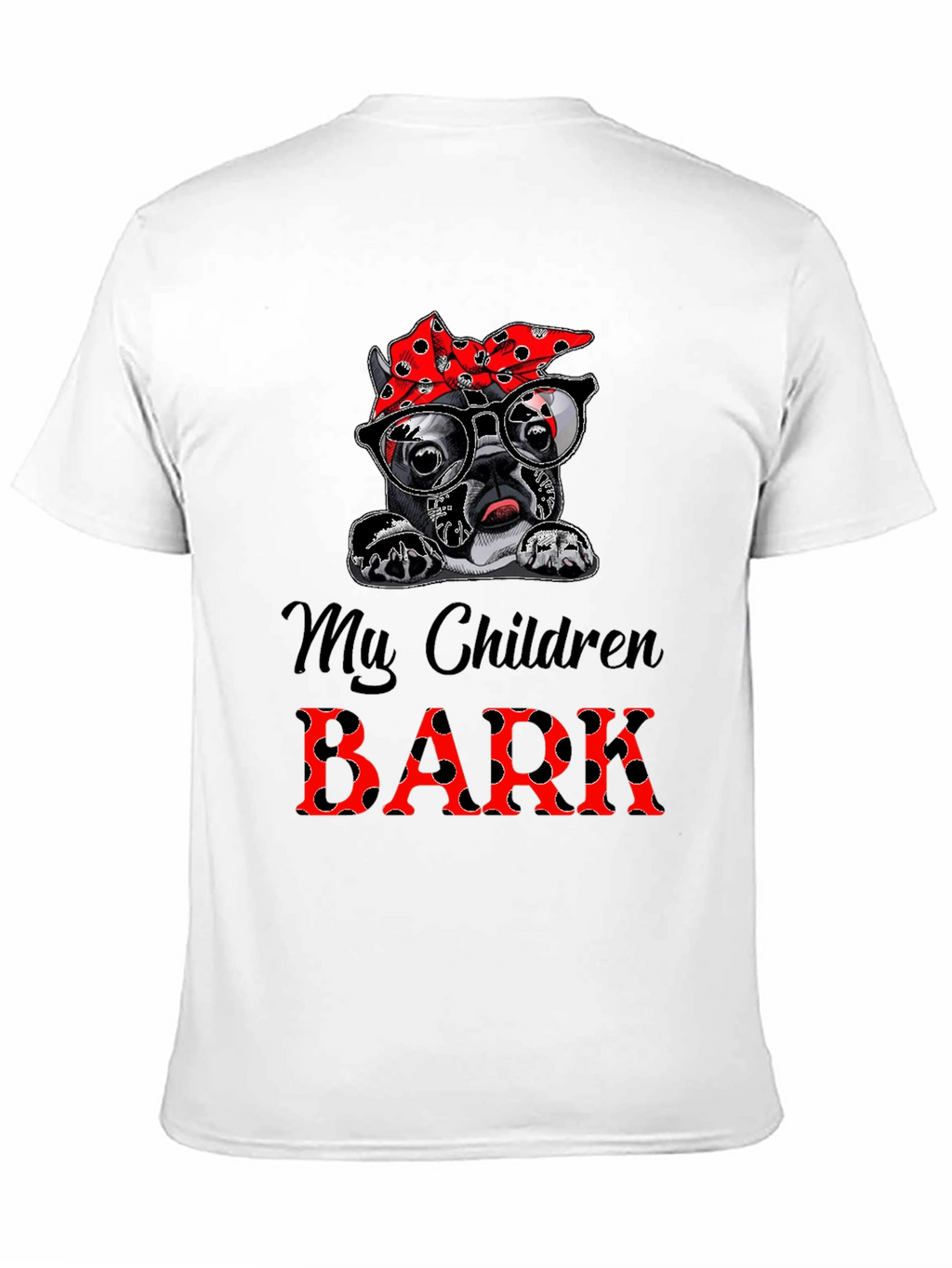 Dog Mom T-Shirt - My Children Bark Tee