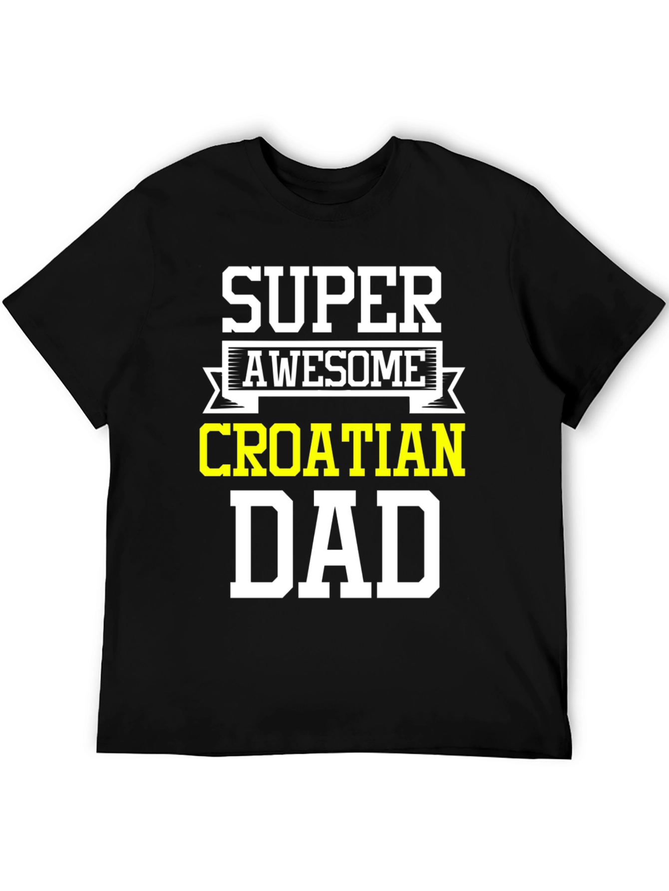 Super Awesome Croatian Dad T-Shirt