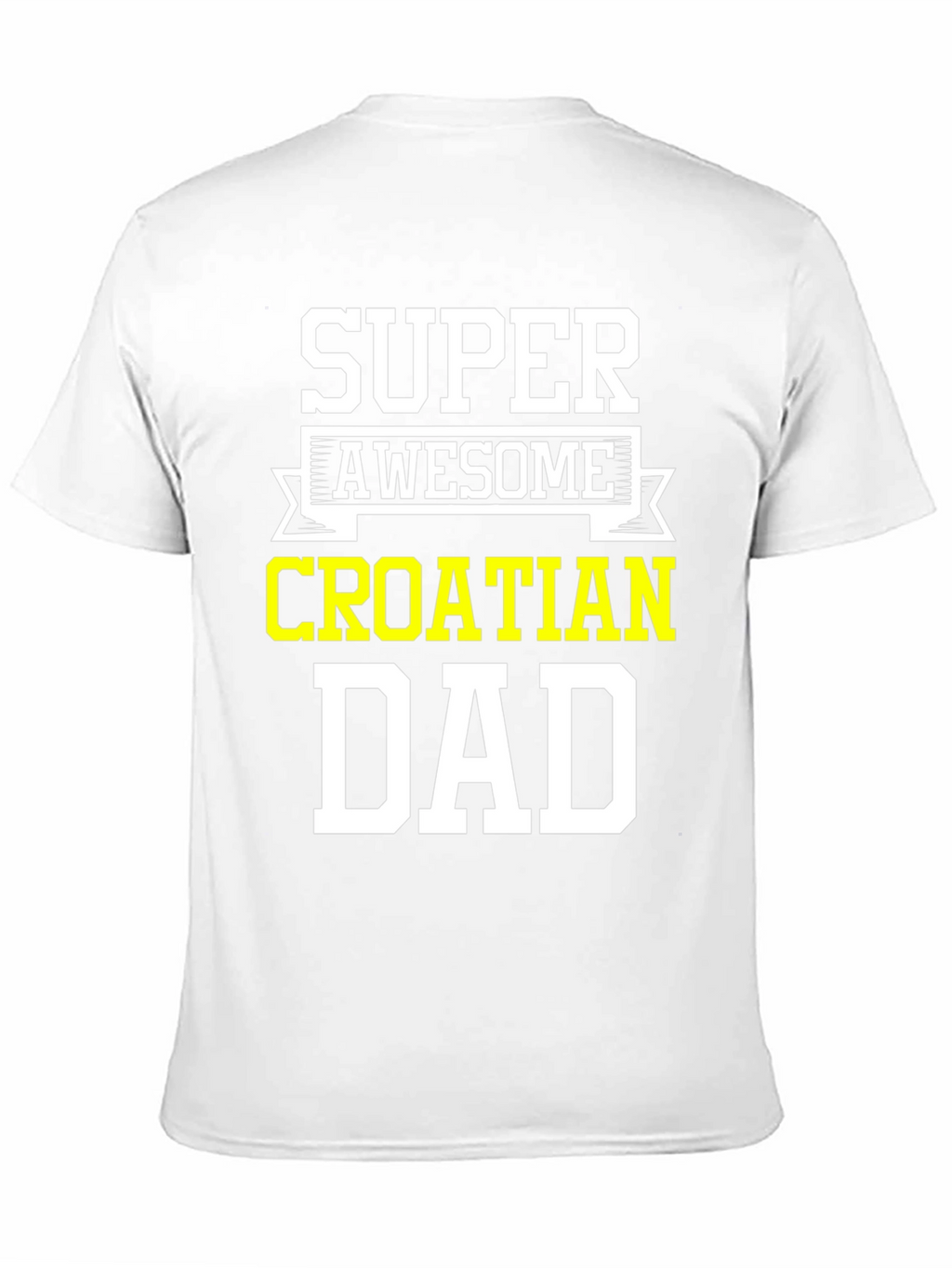 Super Awesome Croatian Dad T-Shirt