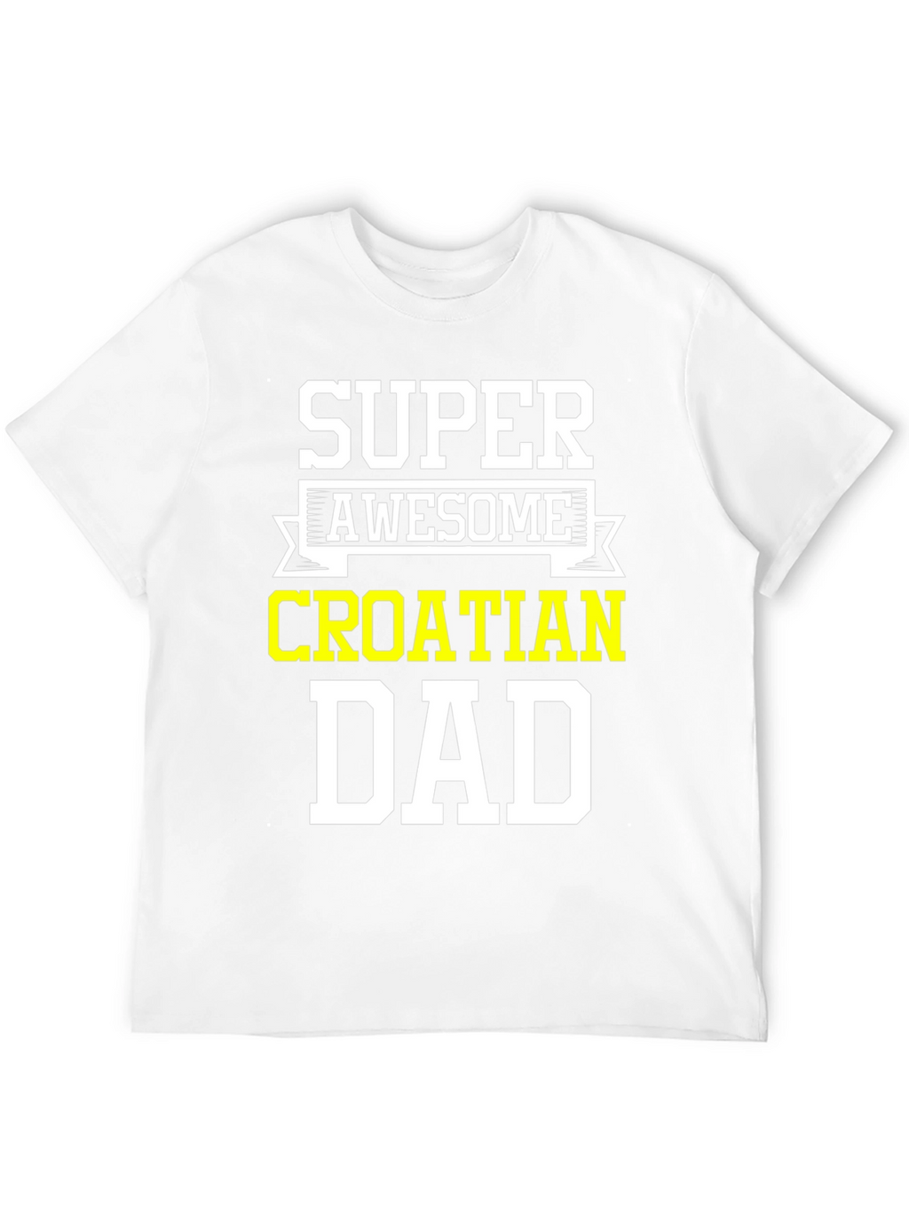 Super Awesome Croatian Dad T-Shirt