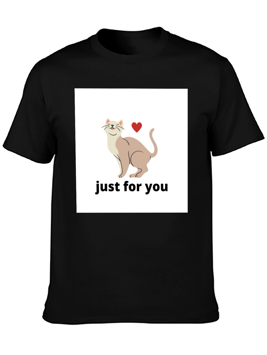 Cat Lover T-Shirt - Just For You