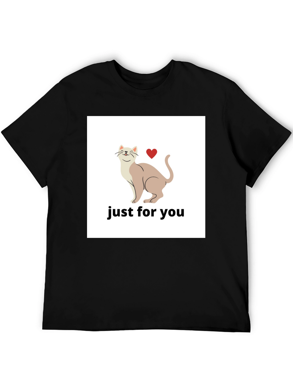 Cat Lover T-Shirt - Just For You
