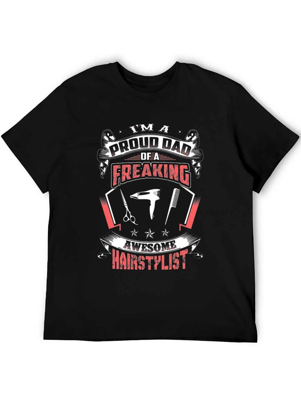 Proud Dad Hair Stylist Graphic Tee