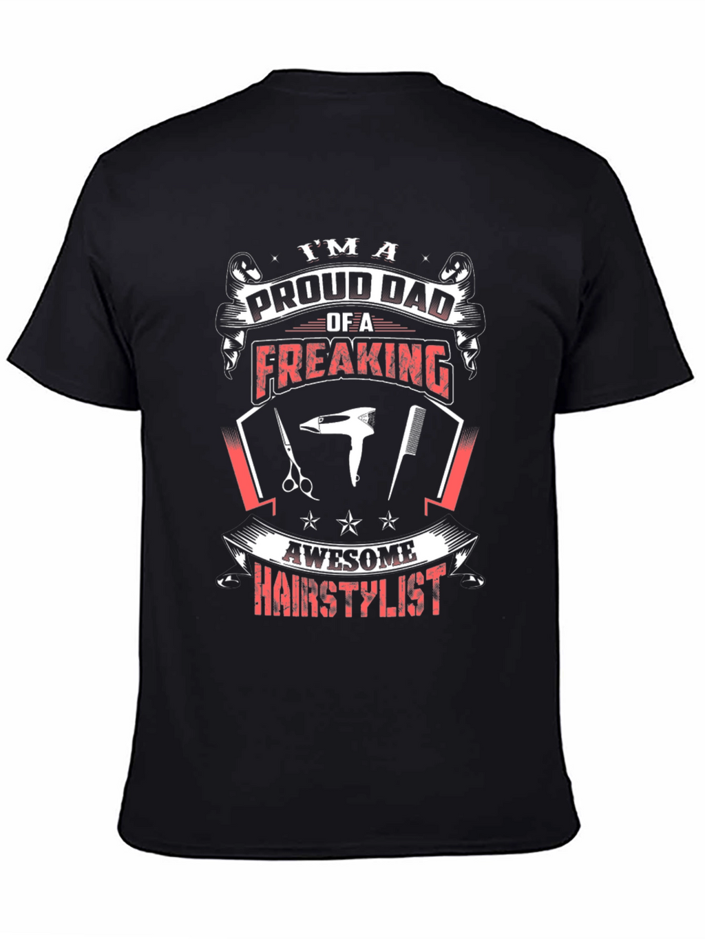 Proud Dad Hair Stylist Graphic Tee