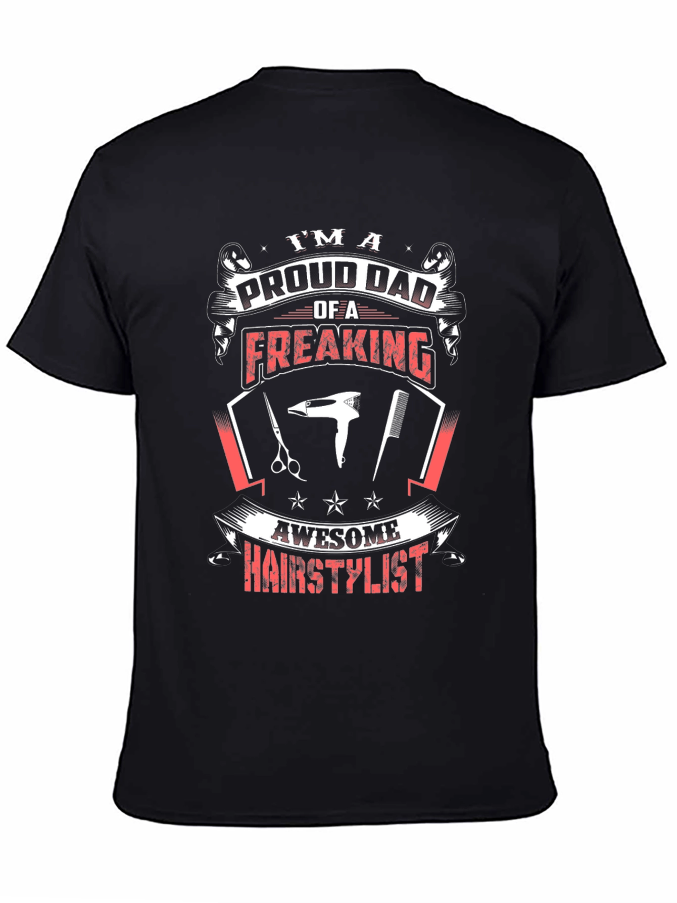 Proud Dad Hair Stylist Graphic Tee