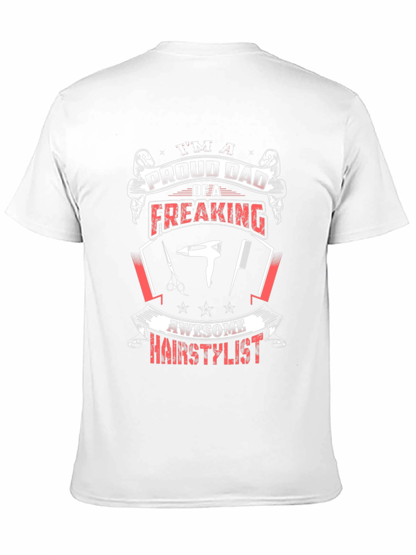 Proud Dad Hair Stylist Graphic Tee
