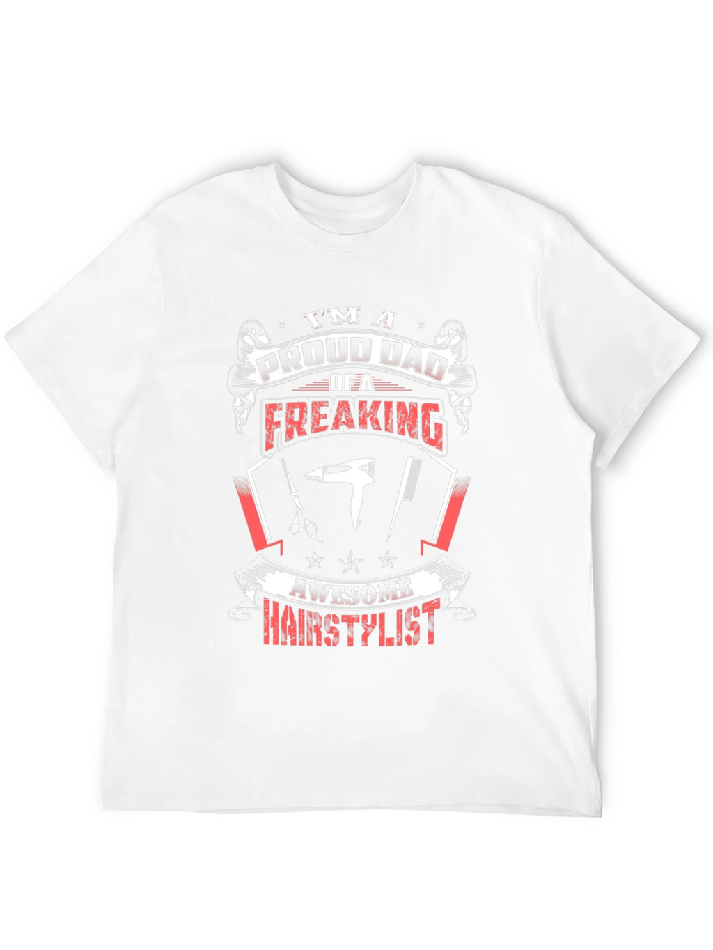 Proud Dad Hair Stylist Graphic Tee