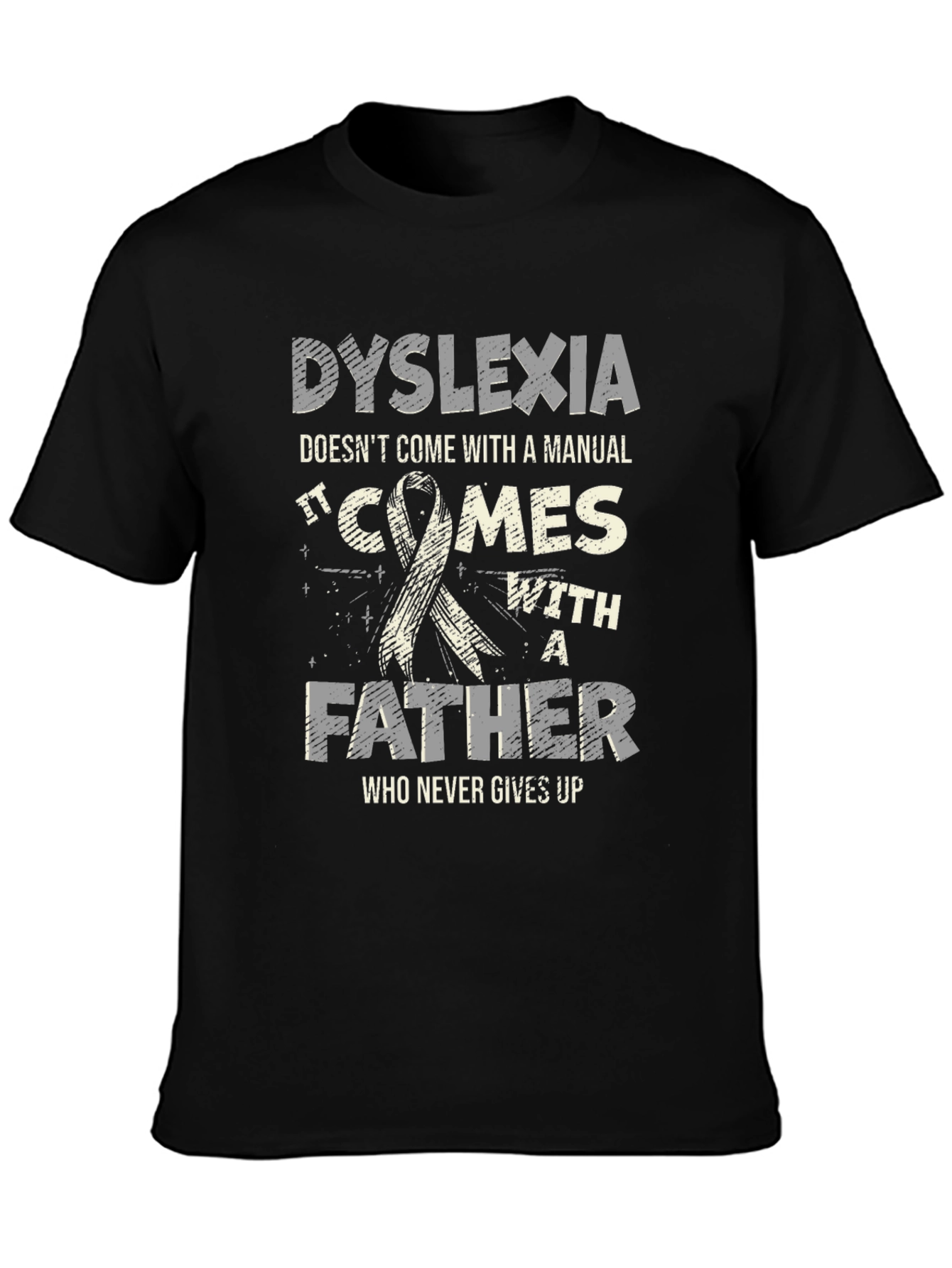 Dyslexia Awareness T-Shirt - Fathers Support