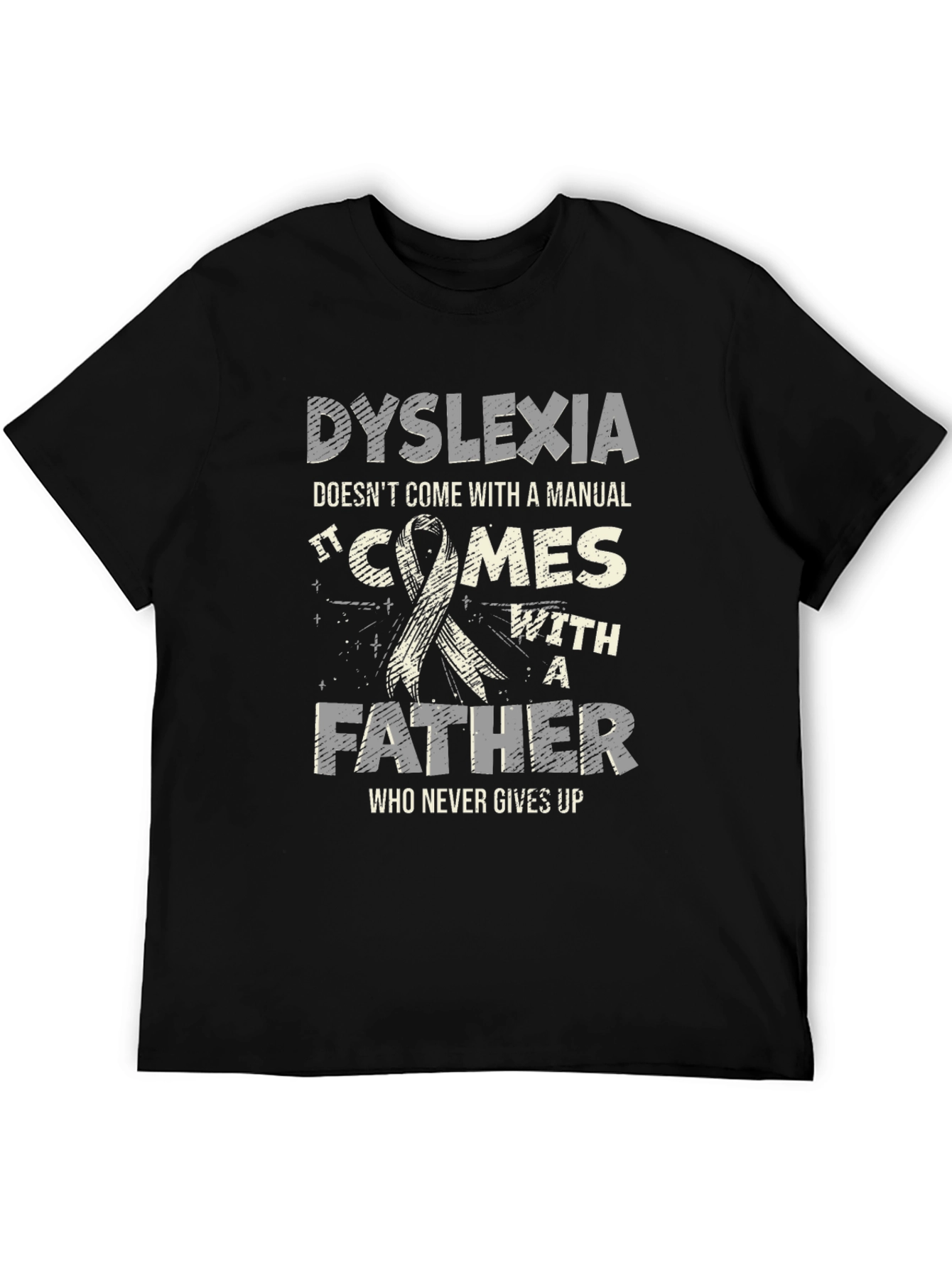 Dyslexia Awareness T-Shirt - Fathers Support