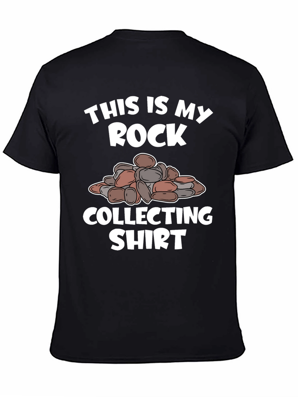 Rock Collecting Shirt - Funny Rockhound Tee