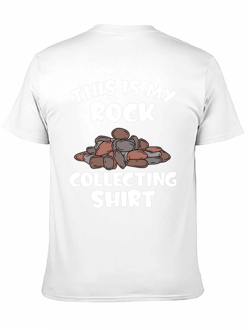Rock Collecting Shirt - Funny Rockhound Tee