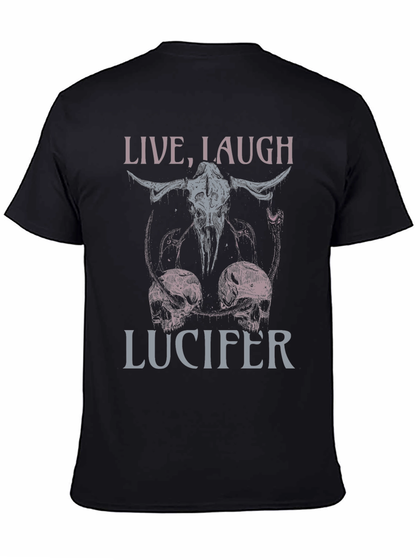 Live Laugh Lucifer T-Shirt: Dark Humor Graphic Tee
