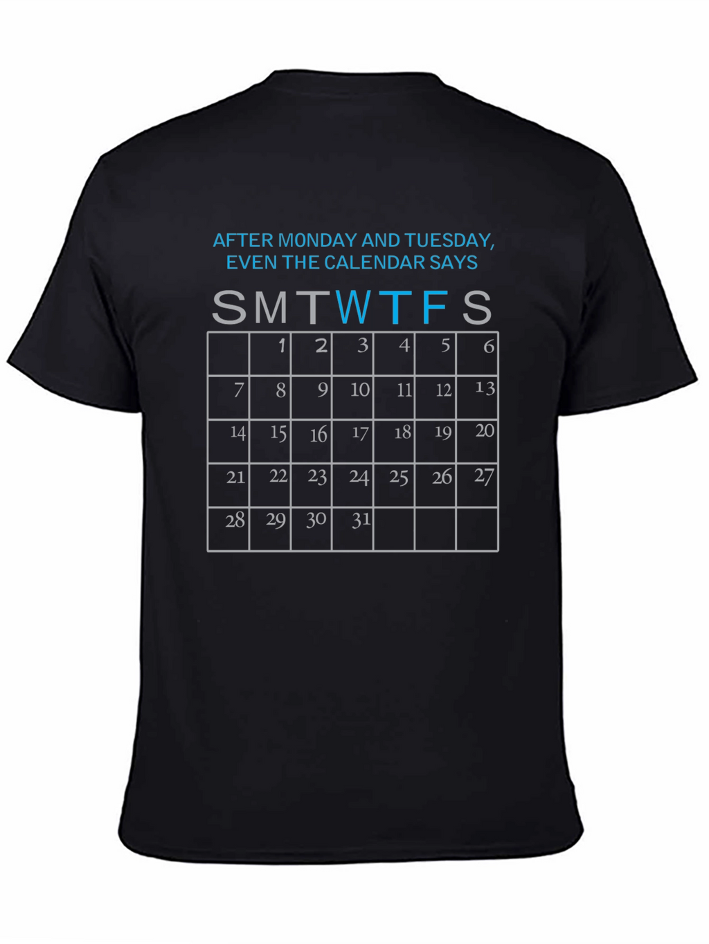 Funny Calendar Days Black T-Shirt