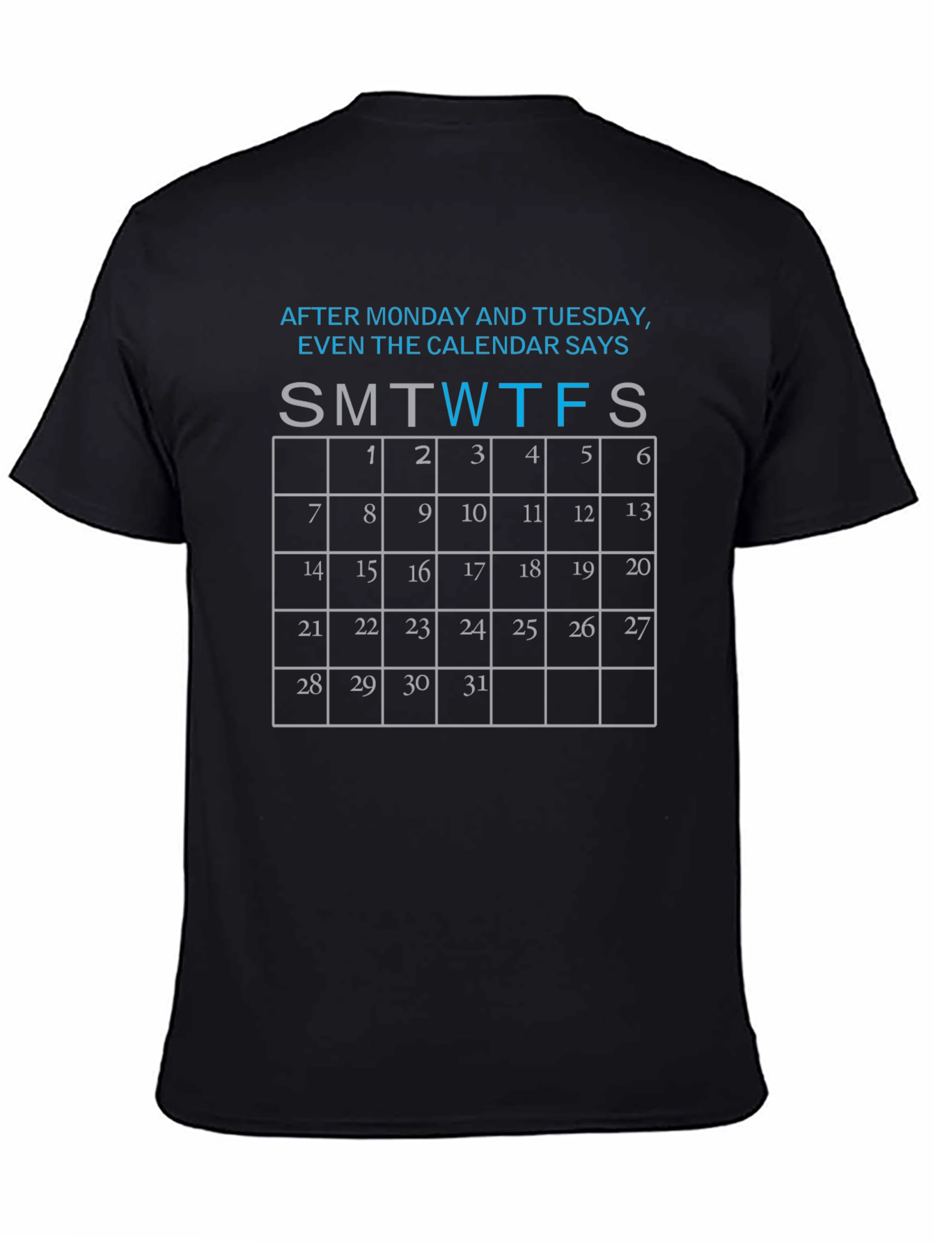 Funny Calendar Days Black T-Shirt
