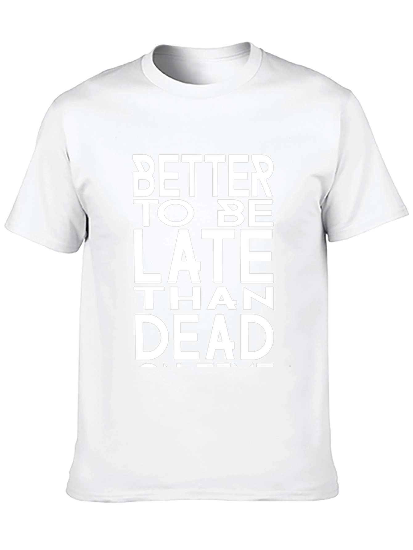 Better Late Than Dead Graphic Tee - Black Cotton T-Shirt
