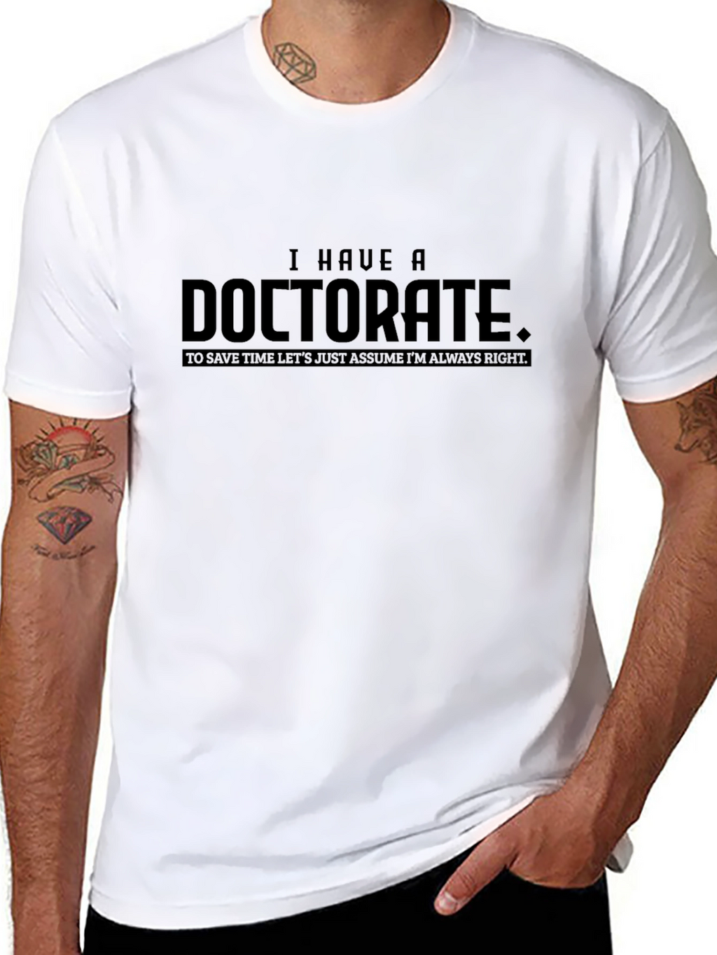 Doctorate Humor T-Shirt - Smart & Funny