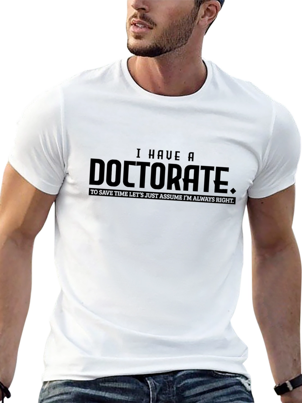 Doctorate Humor T-Shirt - Smart & Funny