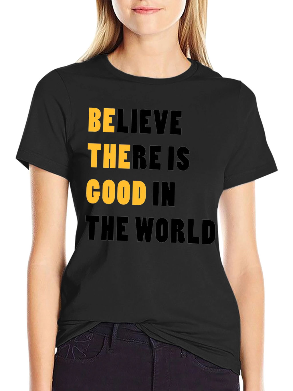 Believe There Is Good In The World T-Shirt