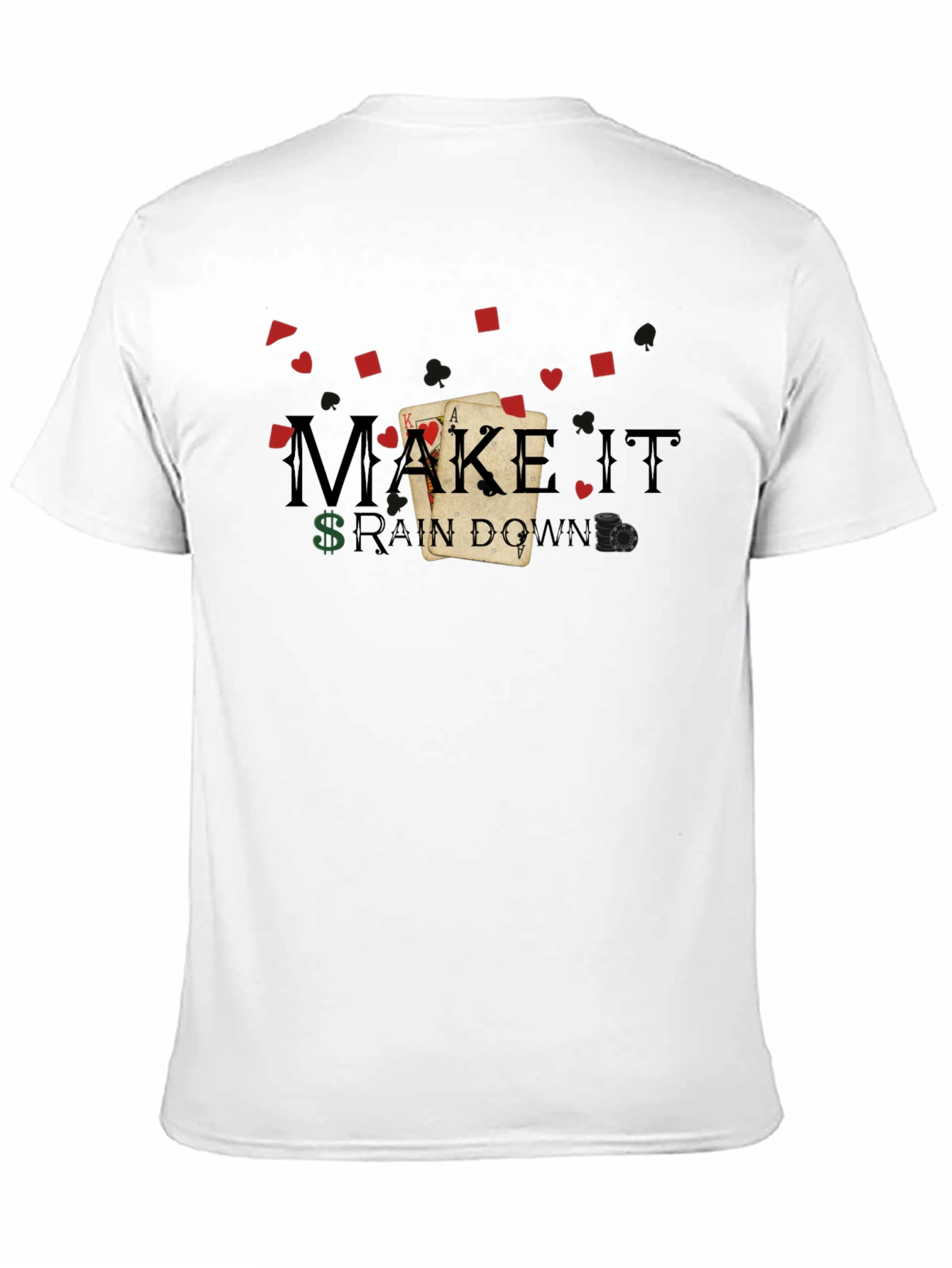 Make It Rain Down Poker T-Shirt