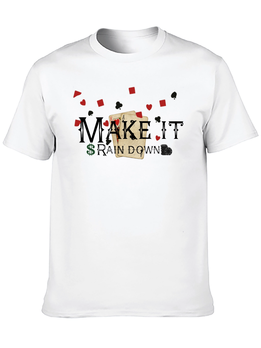 Make It Rain Down Poker T-Shirt