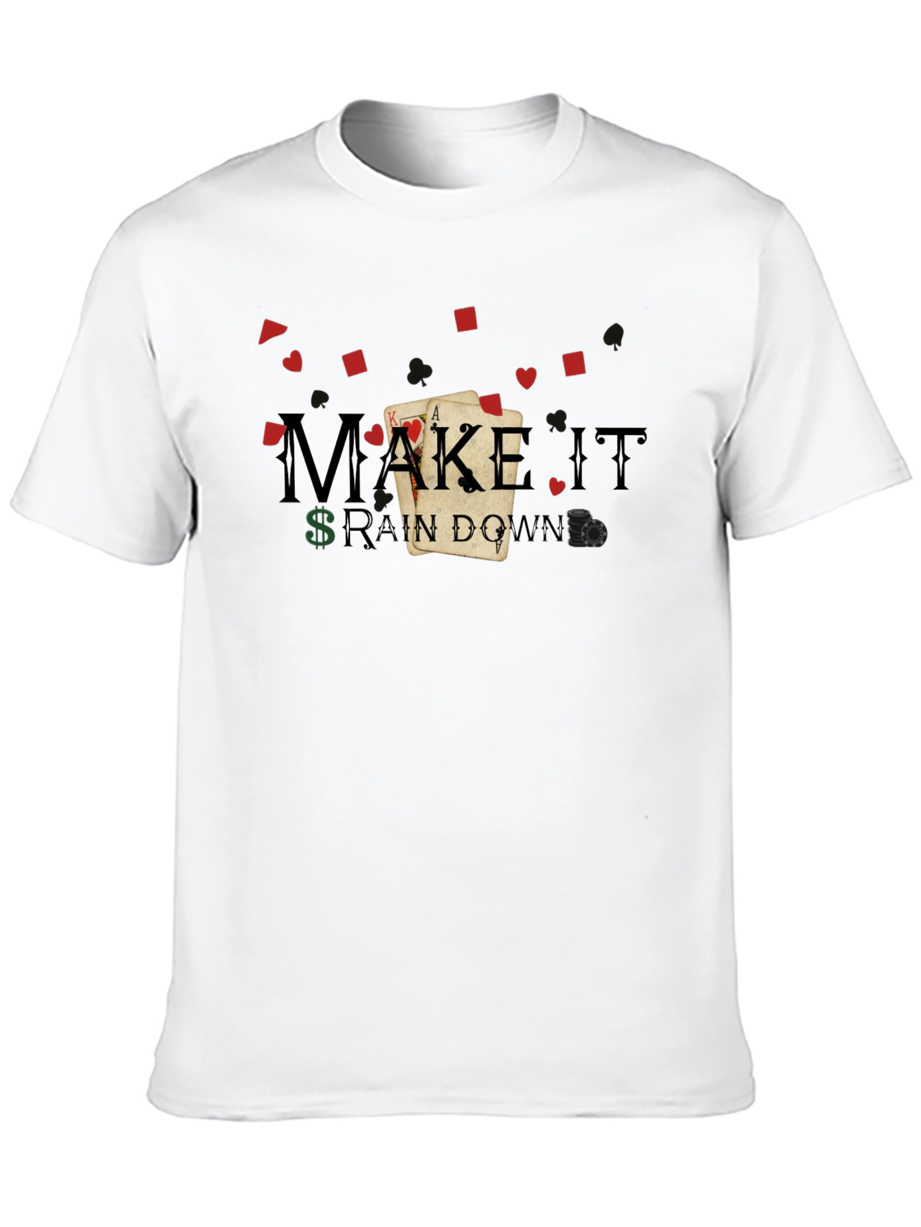 Make It Rain Down Poker T-Shirt