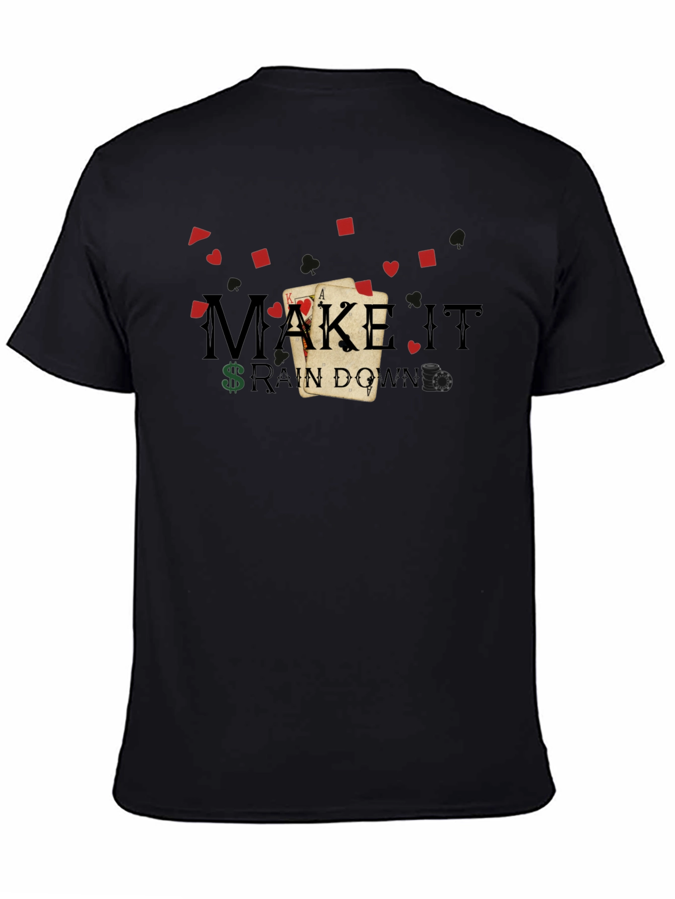 Make It Rain Down Poker T-Shirt
