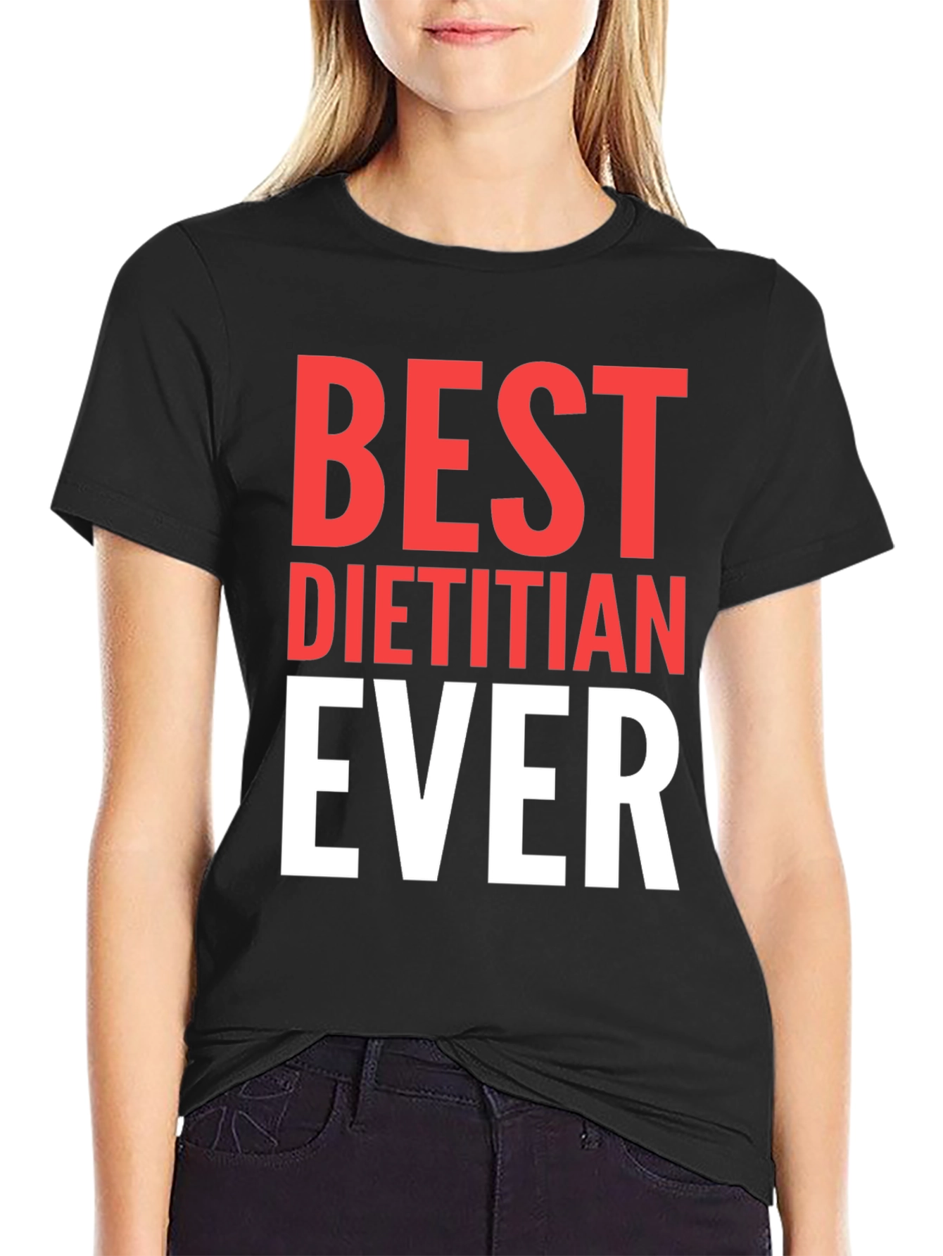 Best Dietitian Ever T-Shirt