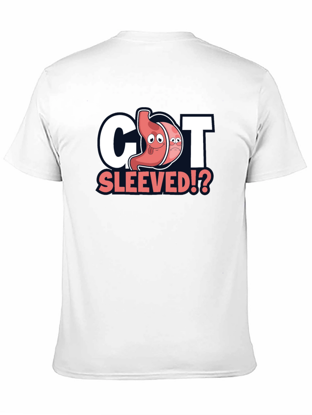 Got Sleeved? Bariatric Surgery T-Shirt