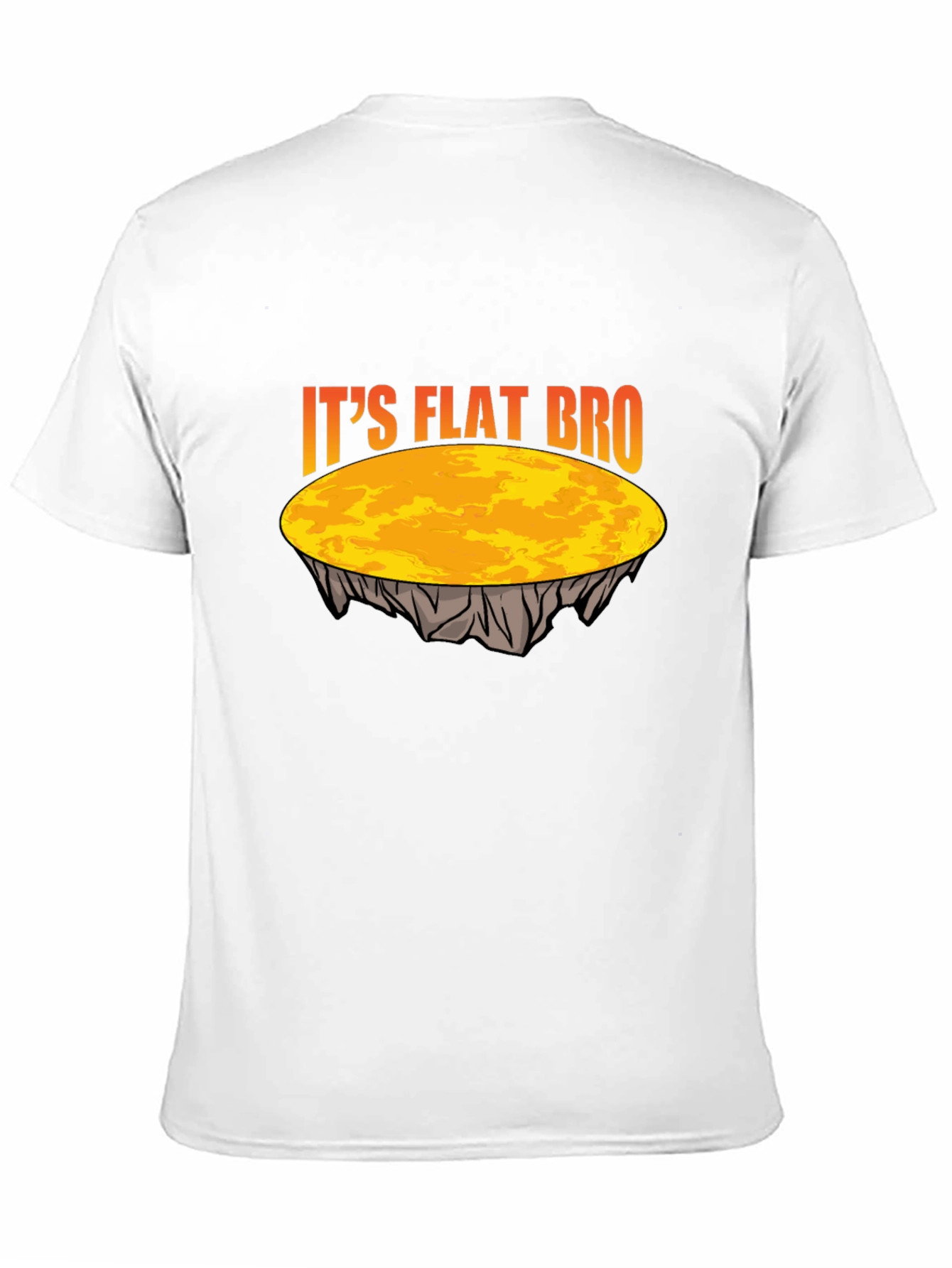 Its Flat Bro T-Shirt - Earth is Flat Tee