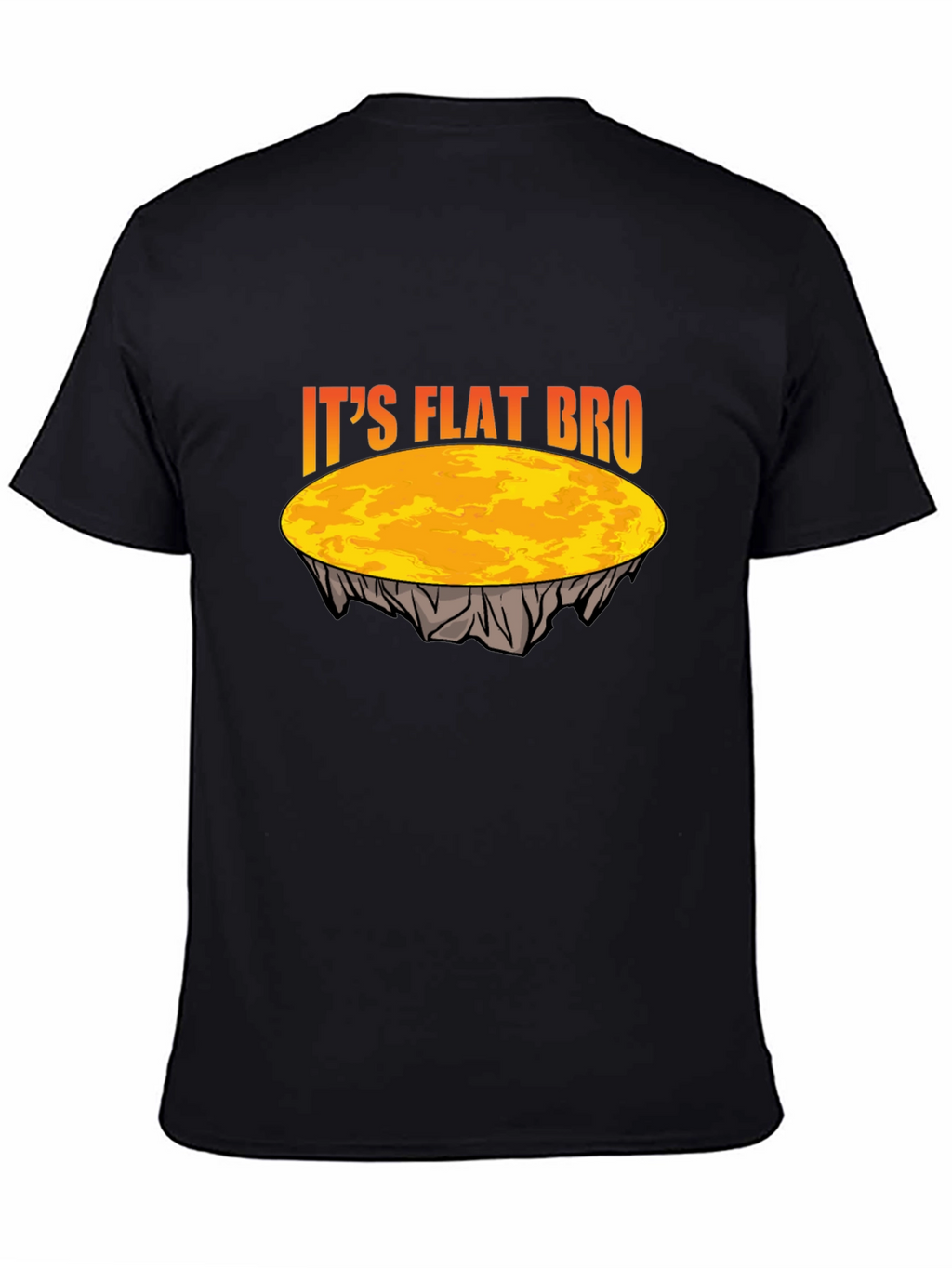 Its Flat Bro T-Shirt - Earth is Flat Tee