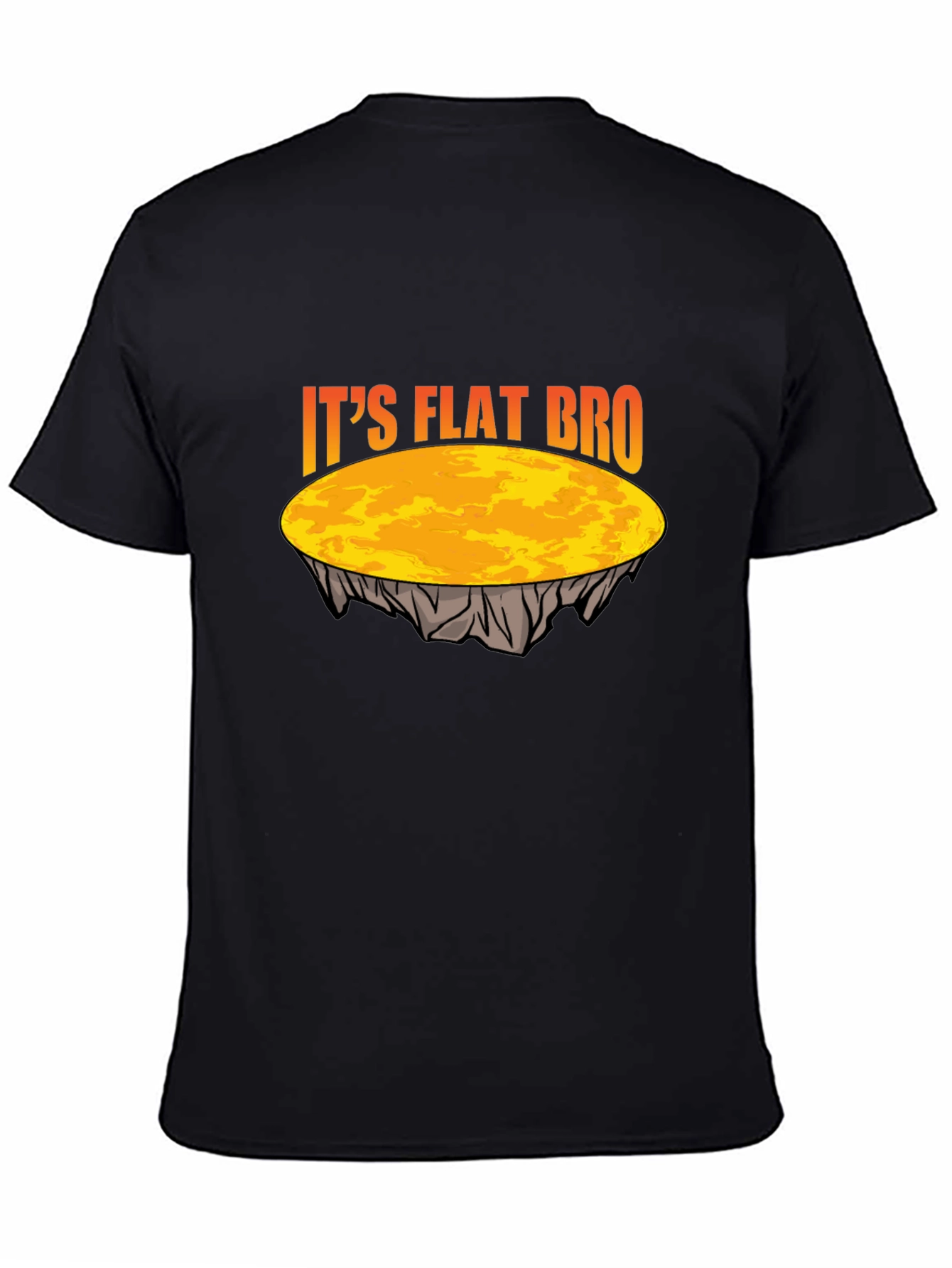Its Flat Bro T-Shirt - Earth is Flat Tee