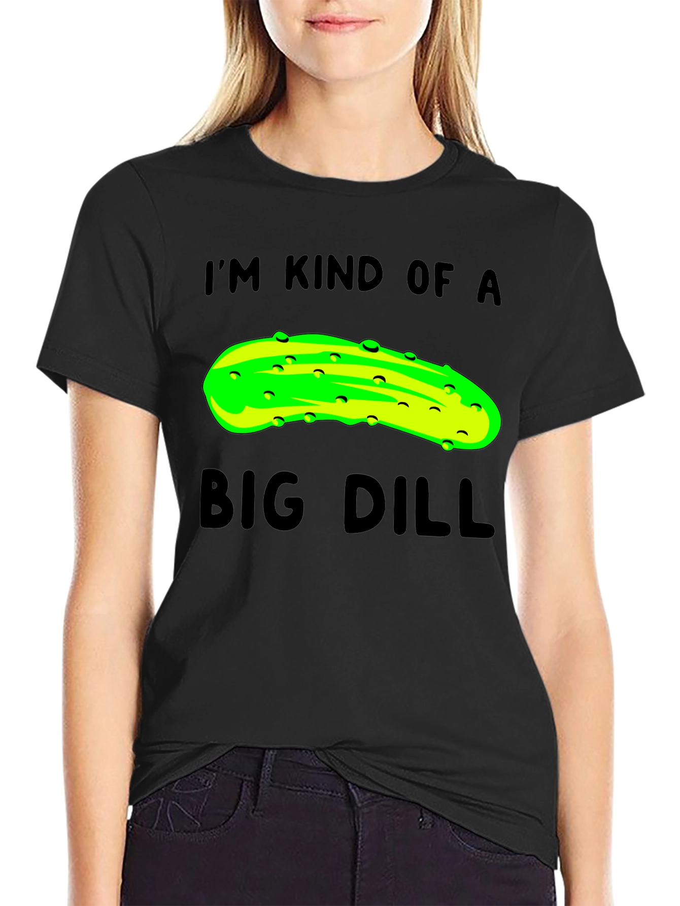 Im Kind of a Big Dill T-Shirt - Funny Pickle Pun Tee