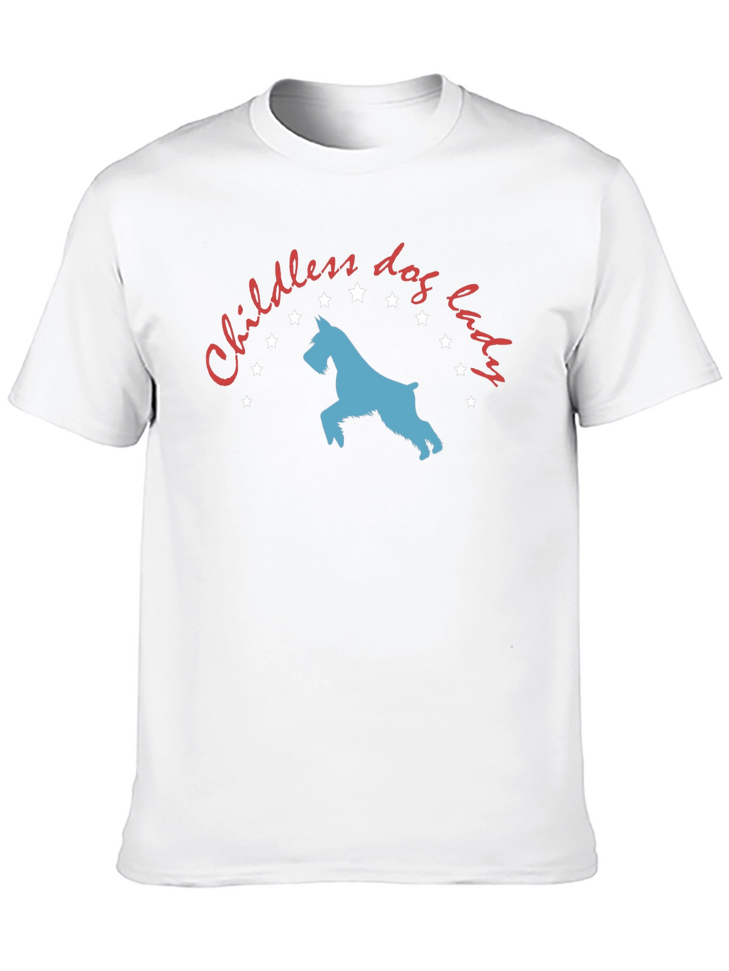 Childless Dog Lady T-Shirt - Novelty Graphic Tee
