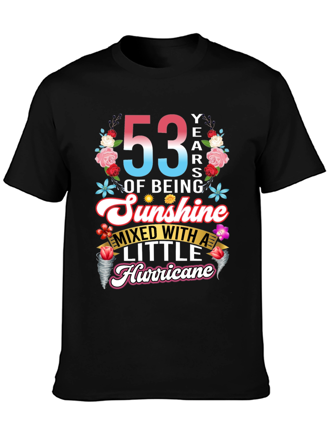 53 Years of Sunshine Mixed With Hurricane T-Shirt