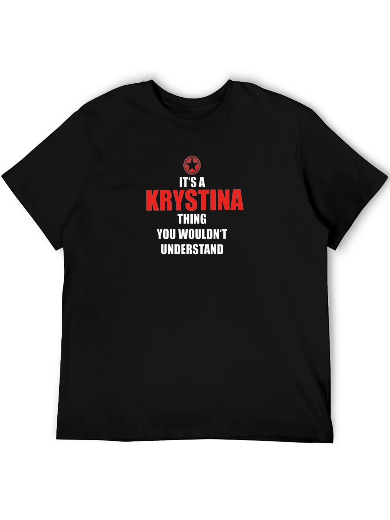 Krystina Thing T-Shirt - You Wouldnt Understand
