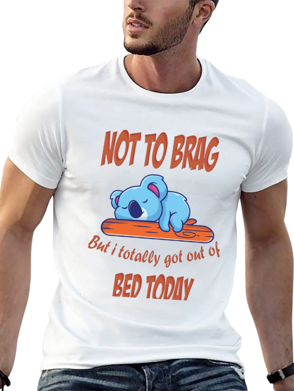Funny Koala T-Shirt - Not to Brag Bed Today