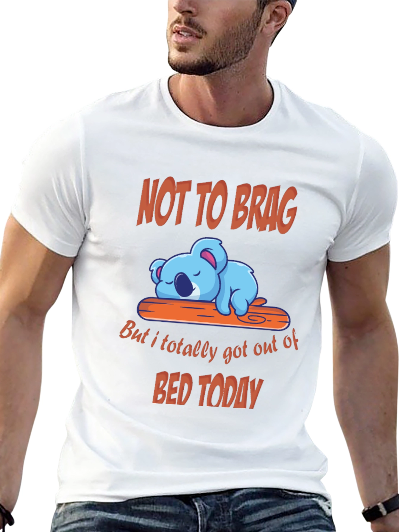 Funny Koala T-Shirt - Not to Brag Bed Today
