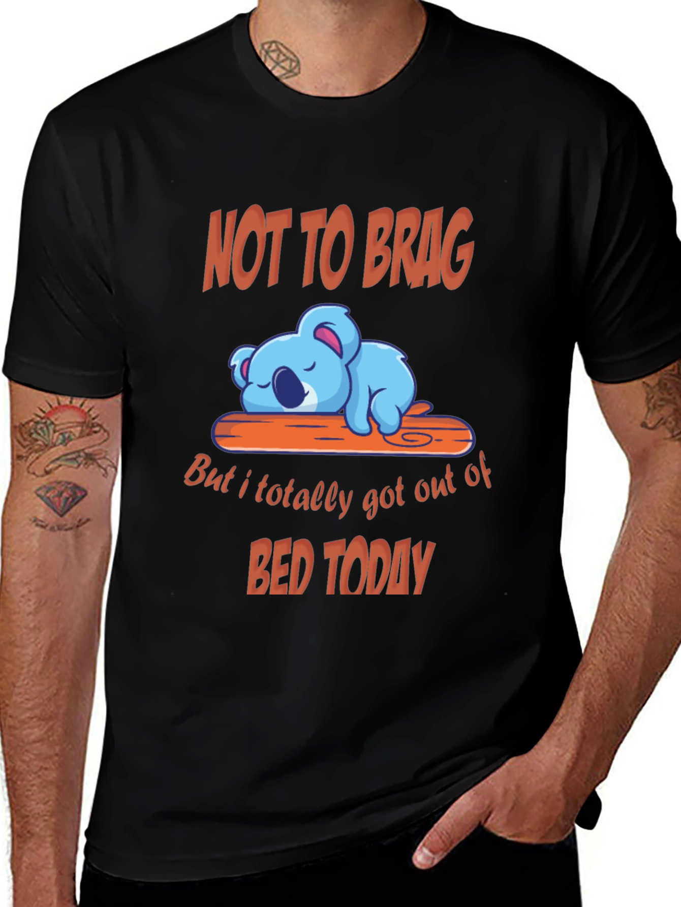 Funny Koala T-Shirt - Not to Brag Bed Today