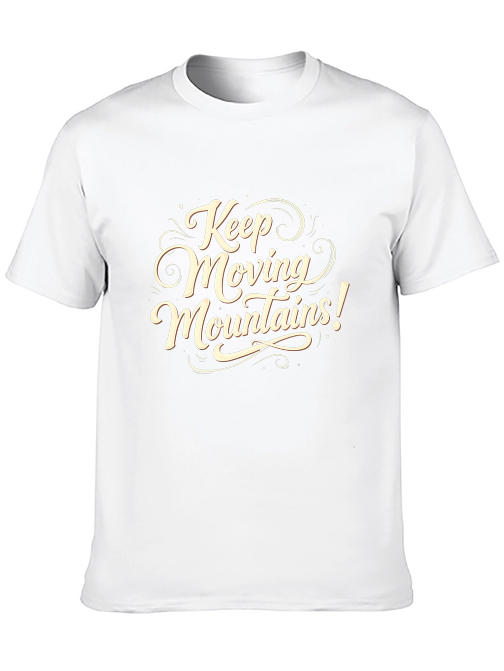 Keep Moving Mountains Graphic Tee - Motivational Shirt